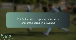 Phil Foden: Vida temprana, Influencias familiares, Logros en la juventud